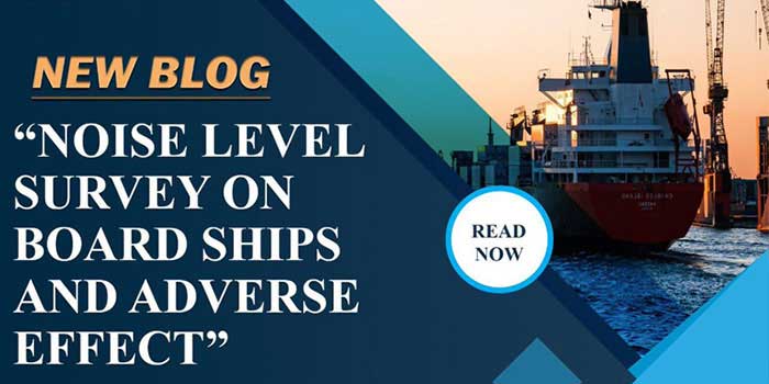 Noise Level Survey on Board Ships and Adverse Effect